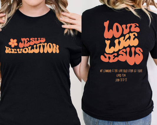 Love Like Jesus Shirt, Jesus Revolution Shirt - Christian Tee