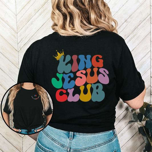 King Jesus Club Shirt - Christian Tee for Adults & Teens